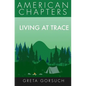 Living at Trace: American Chapters - Paperback