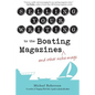Selling Your Writing to the Boating Magazines (and other niche mags) - Paperback