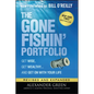 The Gone Fishin' Portfolio: Get Wise, Get Wealthy...and Get on with Your Life - Hardcover