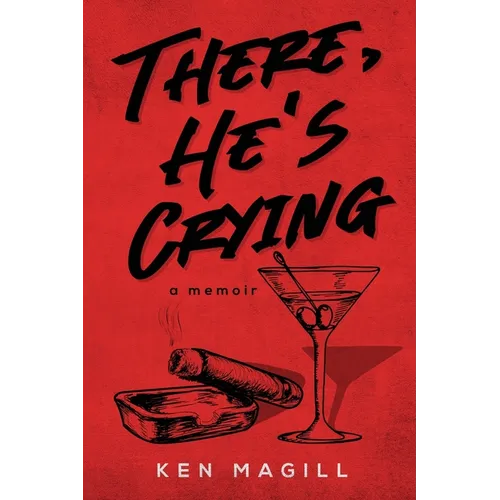 There, He's Crying: A Memoir - Paperback