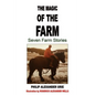 The Magic of the Farm: Seven Farm Stories - Paperback
