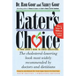 Eater's Choice: A Food Lover's Guide to Lower Cholesterol - Paperback
