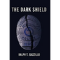 The Dark Shield - Paperback