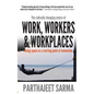 "Work, Workers & Workplaces Using space as the starting point of innovation." - Paperback