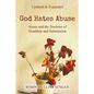 God Hates Abuse Updated and Expanded: Abuse and the Doctrine of Headship and Submission - Paperback