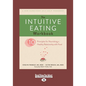 The Intuitive Eating Workbook: Ten Principles for Nourishing a Healthy Relationship with Food (Large Print 16pt) - Paperback