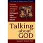 Talking about God: Exploring the Meaning of Religious Life with Kierkegaard, Buber, Tillich and Heschel - Hardcover