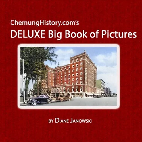 ChemungHistory.com's DELUXE Big Book of Pictures - Paperback