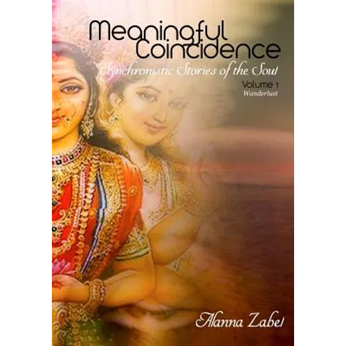 Meaningful Coincidence: Synchronistic Stories of the Soul - Paperback