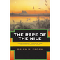 The Rape of the Nile: Tomb Robbers, Tourists, and Archaeologists in Egypt, Revised and Updated - Paperback