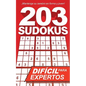 203 Sudokus: Un libro de SUDOKU DIFÍCILES con soluciones - Paperback