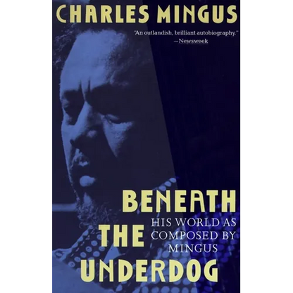Beneath the Underdog: His World as Composed by Mingus - Paperback