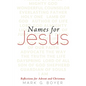 Names for Jesus: Reflections for Advent and Christmas - Paperback