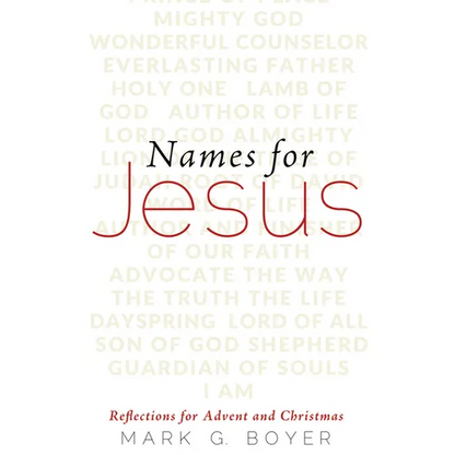 Names for Jesus: Reflections for Advent and Christmas - Paperback