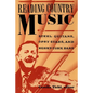 Reading Country Music: Steel Guitars, Opry Stars, and Honky Tonk Bars - Paperback