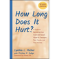 How Long Does It Hurt?: A Guide to Recovering from Incest and Sexual Abuse for Teenagers, Their Friends, and Their Families - Paperback