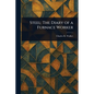 Steel: The Diary of a Furnace Worker - Paperback