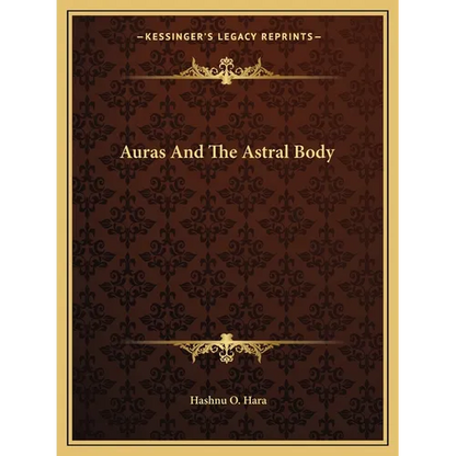 Auras And The Astral Body - Paperback