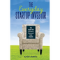 The Everyday Startup Investor: How Regular Folks Can Invest in Startups and Create Prosperity - Paperback