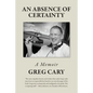 An Absence of Certainty - Paperback