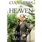Cucumbers in Heaven - Paperback