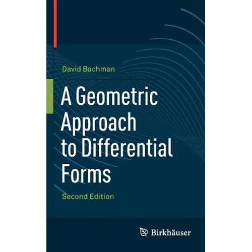 A Geometric Approach to Differential Forms - Hardcover