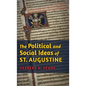 The Political and Social Ideas of St. Augustine - Hardcover