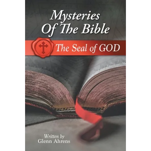 Mysteries of the Bible: The Seal of God - Paperback