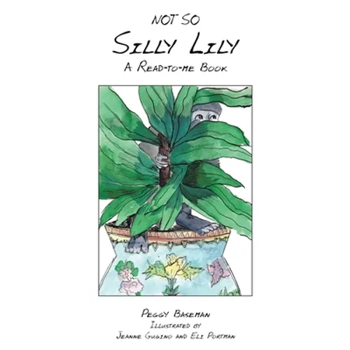 Not so Silly Lily: A Read-To-Me Book - Paperback