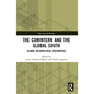 The Comintern and the Global South: Global Designs/Local Encounters - Paperback