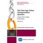 The New Age Urban Transportation Systems, Volume II: Cases from Asian Economies - Paperback