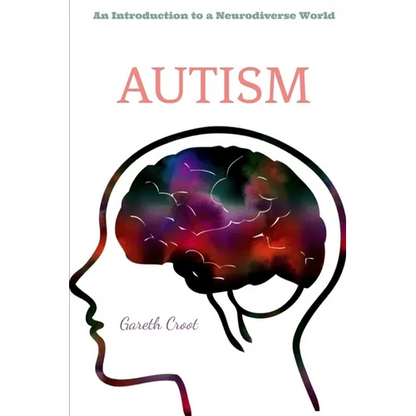Autism: Introduction to a Neurodiverse World - Paperback