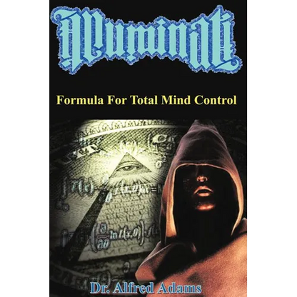 Illuminati Formula for Total Mind Control - Paperback