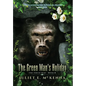 The Green Man's Holiday - Hardcover