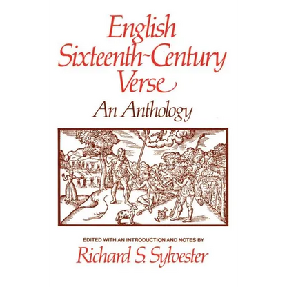 English Sixteenth Century Verse: An Anthology - Paperback