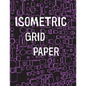 Isometric Grid Paper: 1/4" isometric graph paper, 8 1/2 x 11 inches, 200 pages - Paperback