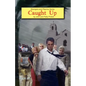 Caught Up - Paperback