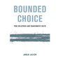 Bounded Choice: True Believers and Charismatic Cults - Paperback
