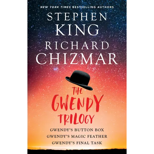 The Gwendy Trilogy (Bind-Up): Gwendy's Button Box, Gwendy's Magic Feather, Gwendy's Final Task - Paperback