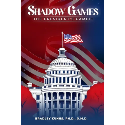 Shadow Games: The President's Gambit - Paperback
