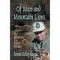 Of Mice and Mountain Lions: The Adventures of a Wildlife Biologist - Paperback