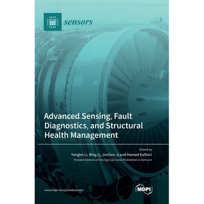 Advanced Sensing, Fault Diagnostics, and Structural Health Management - Hardcover