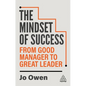 The Mindset of Success: From Good Manager to Great Leader - Paperback