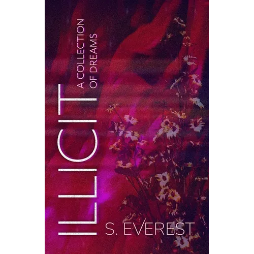 Illicit (A Collection of Dreams) - Paperback