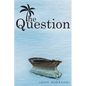 The Question - Paperback