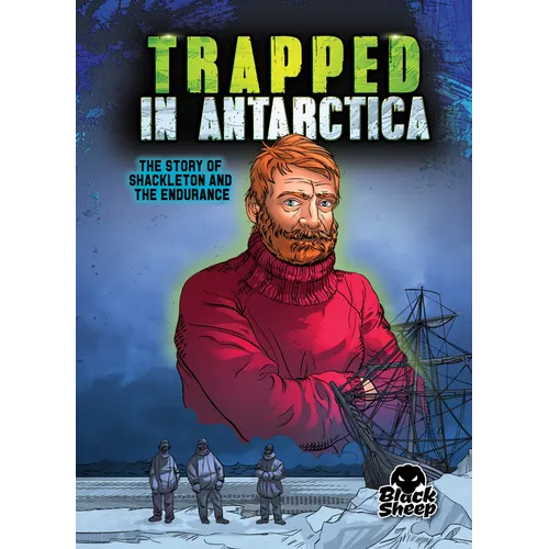 Trapped in Antarctica: The Story of Shackleton and the Endurance - Paperback