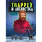 Trapped in Antarctica: The Story of Shackleton and the Endurance - Paperback