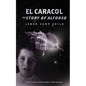 El Caracol: The Story of Alfonso - Labor Camp Child - Paperback