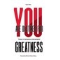You Are Destined For Greatness: Stories of Inspiration & Empowerment - Hardcover