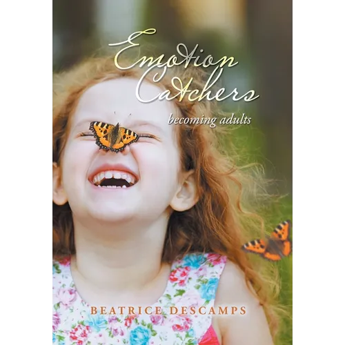 Emotion Catchers: Becoming Adults - Hardcover